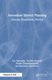 Innovation District Planning (Concept, Framework, Practice) - 9781032657424 by Tan Yigitcanlar, Surabhi Pancholi, Niusha Esmaeilpoorarabi, Rosemary Adu-McVie, 9781032657424