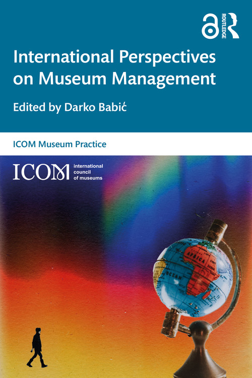 International Perspectives on Museum Management by Darko Babic, 9780367429126