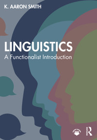 Linguistics (A Functionalist Introduction) by K. Aaron Smith, 9781032351827