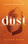Dust (A Novel) - 9781250878731 by Alison Stine, 9781250878731