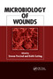 Microbiology of Wounds by Steven Percival, Keith Cutting, 9780367384203
