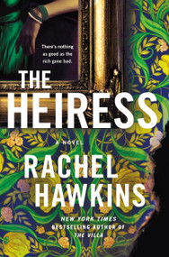 The Heiress (A Novel) - 9781250834706 by Rachel Hawkins, 9781250834706