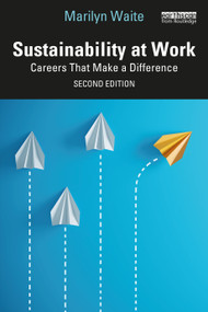 Sustainability at Work (Careers That Make a Difference) by Marilyn Waite, 9781032615820