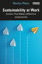 Sustainability at Work (Careers That Make a Difference) by Marilyn Waite, 9781032615820