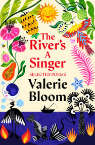 The River's A Singer by Valerie Bloom, 9781035043767