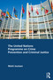 The United Nations Programme on Crime Prevention and Criminal Justice by Matti Joutsen, 9781032770215