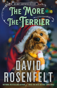 The More the Terrier (An Andy Carpenter Mystery) by David Rosenfelt, 9781250324542