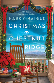Christmas in Chestnut Ridge (A Novel) by Nancy Naigle, 9781250794154