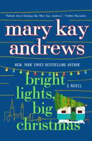 Bright Lights, Big Christmas (A Novel) - 9781250878380 by Mary Kay Andrews, 9781250878380