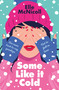 Some Like it Cold - 9781250335531 by Elle McNicoll, 9781250335531