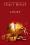 Covet (An Epic Dark Academia Paranormal Romance of Power and Consequences) - 9781649377227 by Tracy Wolff, 9781649377227