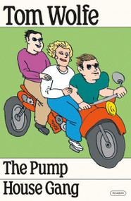 The Pump House Gang - 9781250338341 by Tom Wolfe, 9781250338341