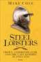 Steel Lobsters (Crown, Commonwealth, and the Last Knights in England) by Myke Cole, 9781472863584