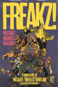 FREAKZ! (Mutant Murder Machines) by Michael Whelan, Bonedust, 9781472866233