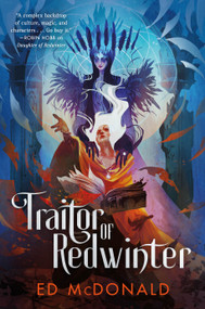 Traitor of Redwinter - 9781250811752 by Ed McDonald, 9781250811752