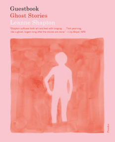 Guestbook (Ghost Stories) by Leanne Shapton, 9781250359230