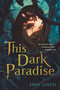 This Dark Paradise by Erin Luken, 9781547613960