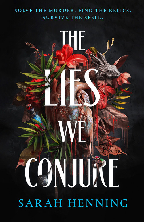 The Lies We Conjure by Sarah Henning, 9781250841063