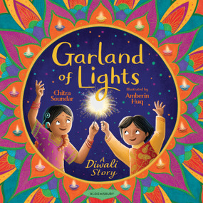 Garland Of Lights (A Diwali Story) by Chitra Soundar, Amberin Huq, 9781547616282
