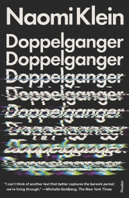 Doppelganger (A Trip into the Mirror World) - 9781250338143 by Naomi Klein, 9781250338143