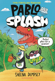 Pablo and Splash (the hilarious kids' graphic novel) by Sheena Dempsey, Sheena Dempsey, 9781547616176