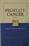 Prostate Cancer (A Man's Guide to Treatment) by Arthur Centeno, 9781940495408