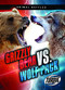 Grizzly Bear vs. Wolf Pack - 9781648342967 by Nathan Sommer, Dana Fleming, 9781648342967
