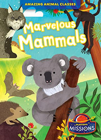 Marvelous Mammals by Lily Schell, Natalya Karpova, Dana Fleming, 9781644876510