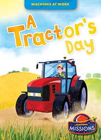 A Tractor's Day by Lily Schell, Mike Byrne, Dana Fleming, 9781644876640