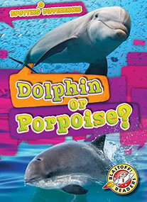 Dolphin or Porpoise? - 9781644876978 by Mari Schuh, Dana Fleming, 9781644876978