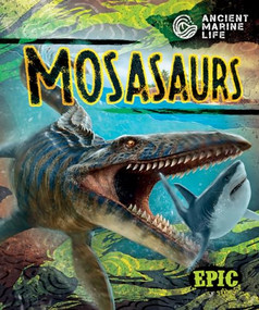 Mosasaurs - 9798886871715 by Kate Moening, Mat Edwards, Dana Fleming, 9798886871715