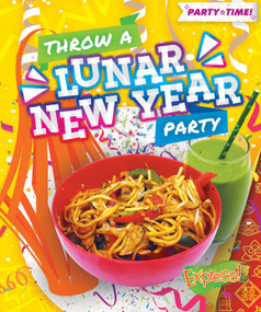 Throw a Lunar New Year Party by Christina Leaf, 9798886871838