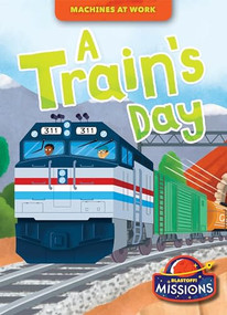 A Train's Day by Betsy Rathburn, Christos Skaltsas, Dana Fleming, 9798886873894