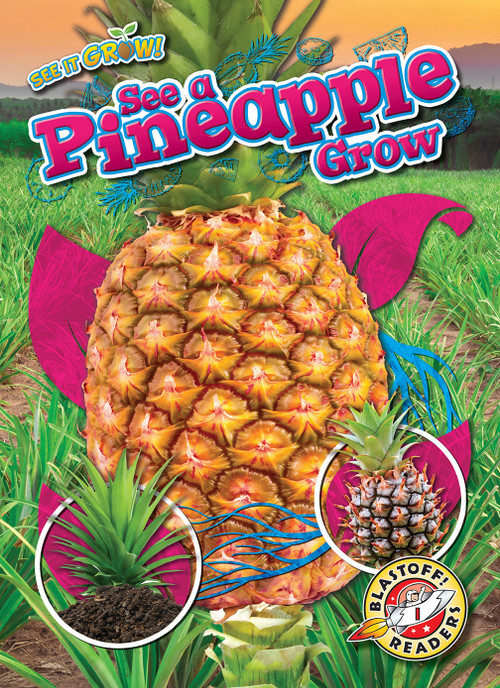 See a Pineapple Grow by Dana Fleming, Kirsten Chang, 9798886874082
