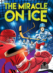 The Miracle on Ice by Betsy Rathburn, Eugene Smith, 9798886875089