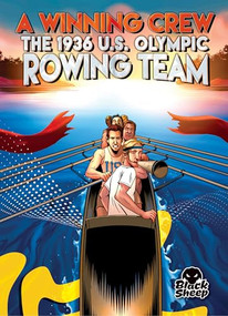 A Winning Crew (The 1936 U.S. Olympic Rowing Team) by Betsy Rathburn, Gerardo Sandoval, Eugene Smith, 9798886875119
