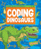 Coding with Dinosaurs by Kylie Burns, 9798886875126