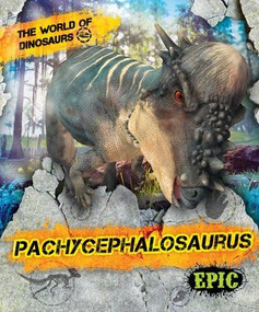 Pachycephalosaurus - 9798886875546 by Rebecca Sabelko, James Kuether, Dana Fleming, 9798886875546