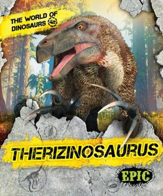 Therizinosaurus - 9798886875553 by Rebecca Sabelko, James Kuether, Dana Fleming, 9798886875553