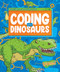 Coding with Dinosaurs - 9798886875621 by Kylie Burns, 9798886875621