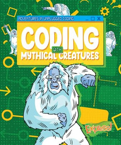 Coding with Mythical Creatures - 9798886875645 by Kylie Burns, 9798886875645