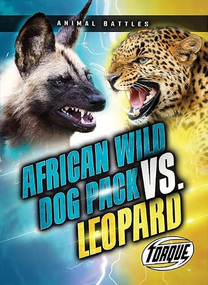 African Wild Dog Pack vs. Leopard by Nathan Sommer, 9798886878226
