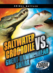 Saltwater Crocodile vs. Great Hammerhead Shark by Nathan Sommer, 9798886878271
