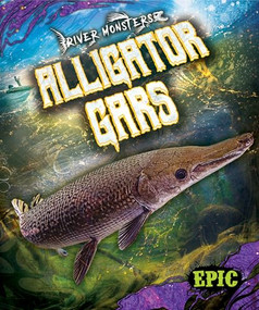 Alligator Gars by Joanne Mattern, 9798886878349