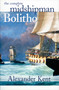 The Complete Midshipman Bolitho by Alexander Kent, 9781590131275