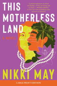 This Motherless Land (A Novel) - 9780063410527 by Nikki May, 9780063410527