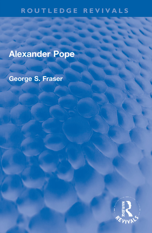 Alexander Pope by G.S. Fraser, 9781032212692