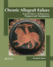 Chronic Allograft Failure (Natural History, Pathogenesis, Diagnosis and Management) by Nasimul Ahsan, 9781587061530