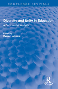 Diversity and Unity in Education (A Comparative analysis) - 9781032261539 by Brian Holmes, 9781032261539