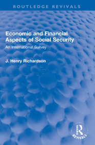 Economic and Financial Aspects of Social Security (An International Survey) - 9781032184432 by J. Henry Richardson, 9781032184432